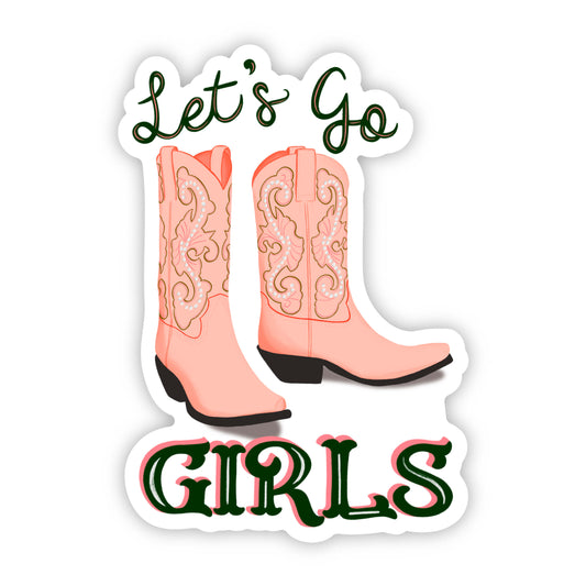 Let's Go Girls Sticker