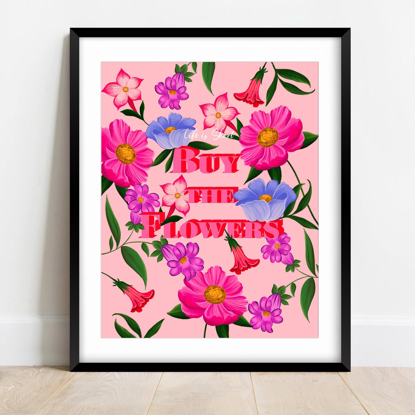 Buy The Flowers Wall Art Print