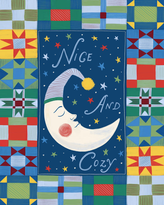 A colorful quilt-style art print featuring a central navy blue panel with a sleeping crescent moon wearing a striped nightcap, surrounded by stars and the words 'Nice And Cozy' in light blue script. The panel is framed by a patchwork border of green, blue, red, yellow, and white quilt blocks.